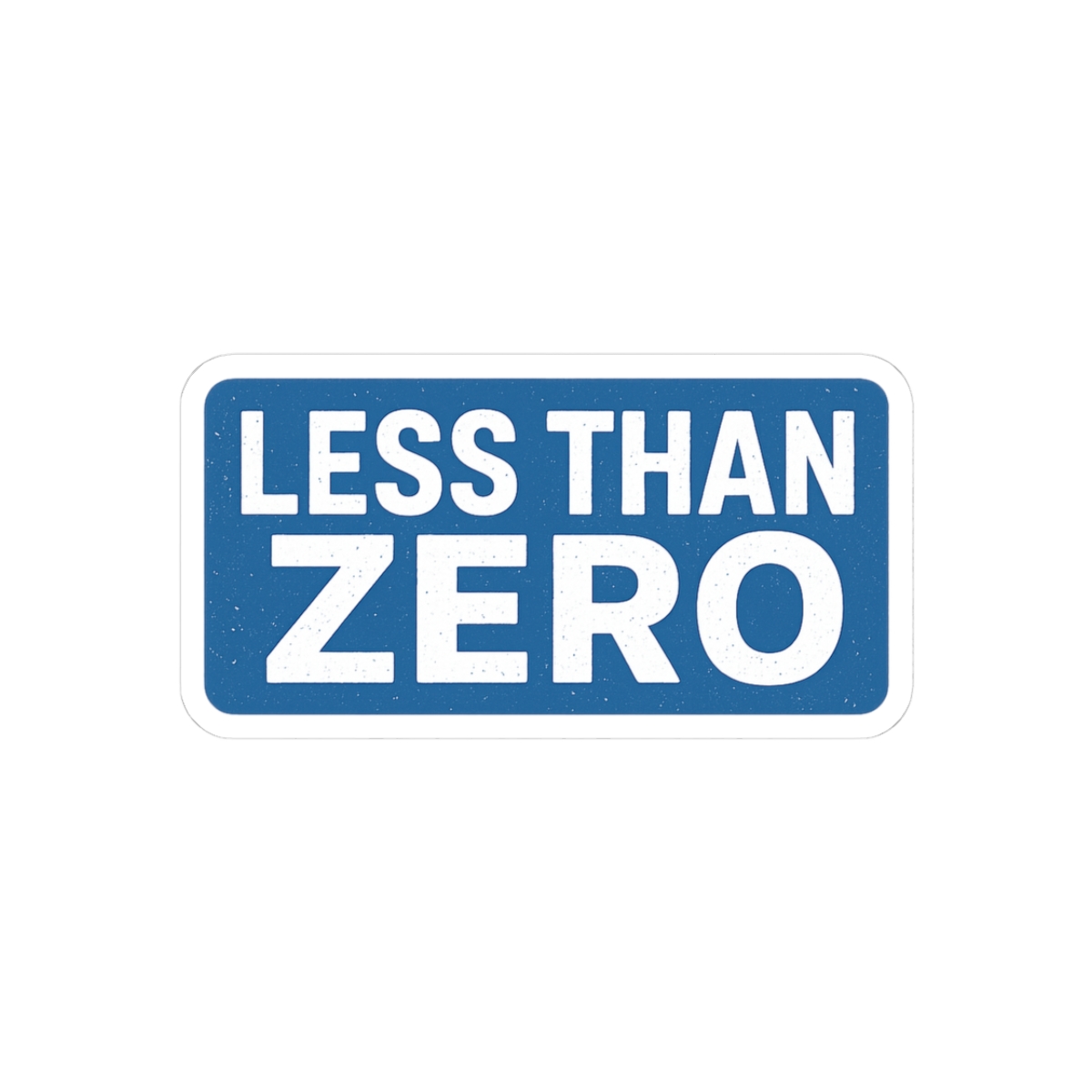 Less Than Zero Sticker - Official stickers merchandise